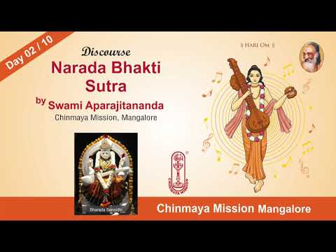 "Narada Bhakti Sutra - 02 / 10" Talk in English by Swami Aparajitananda, Chinmaya Mission Mangaluru.