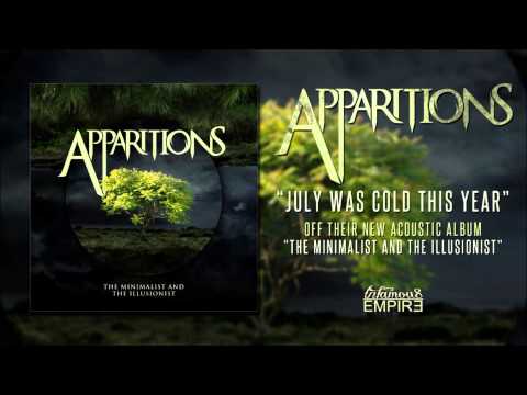 Apparitions | July Was Cold This Year