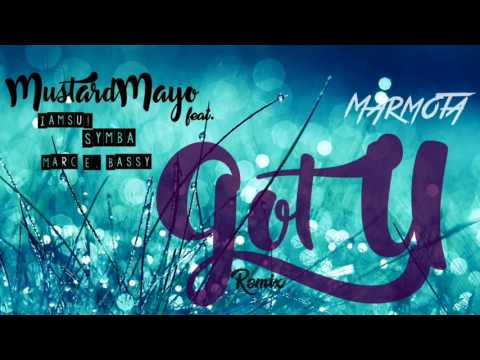 MustardMayo feat. Marc E. Bassy, Iamsu!, Symba - Got U (Marmota Remix)