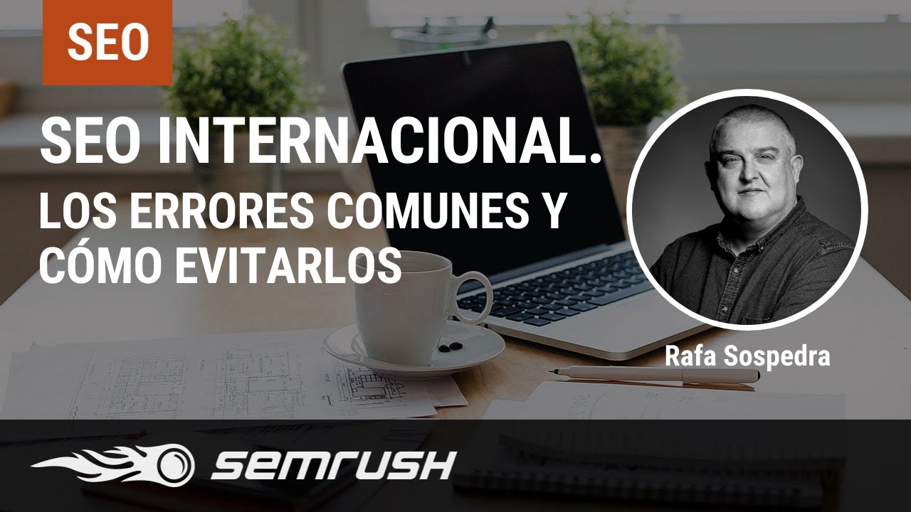 SEO Internacional. Los errores comunes y cómo evitarlos