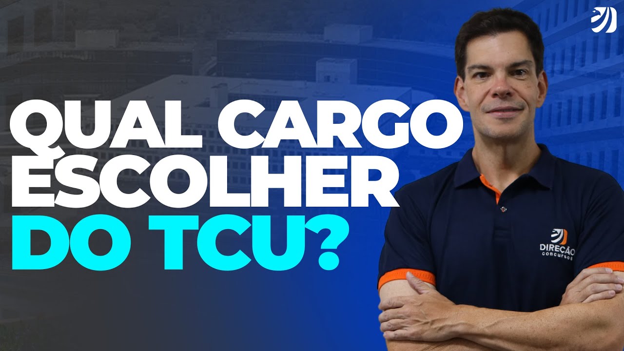 CONCURSO TCU: AUDITOR OU TÉCNICO? QUAL CARGO ESCOLHER? (Marcel Guimarães)