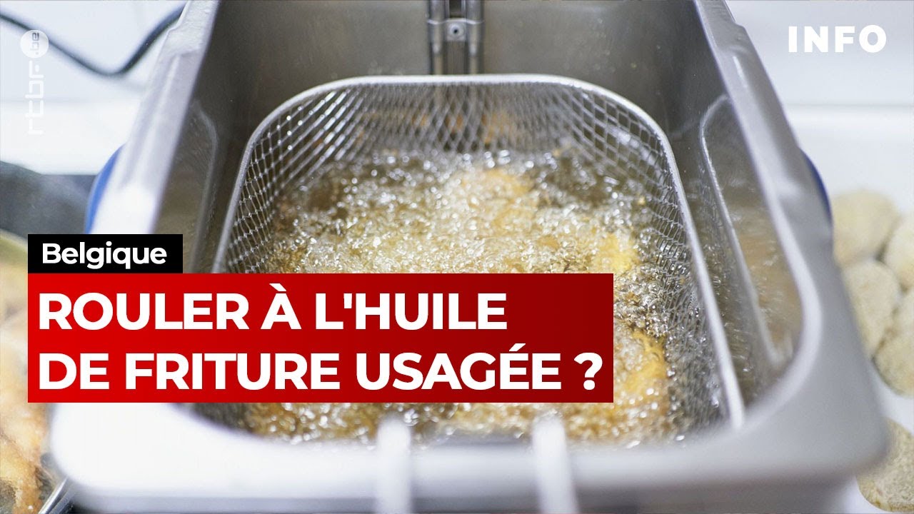 De l’huile de friture comme carburant C’est déjà possible en Belgique - JT RTBF 19h30