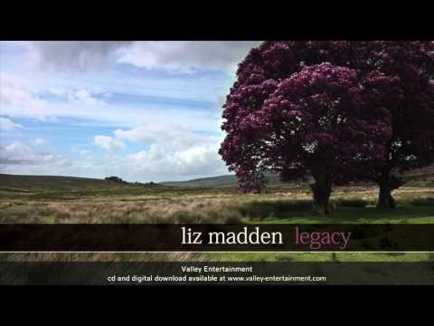 Liz Madden - Will You Go Lassie Go - Legacy
