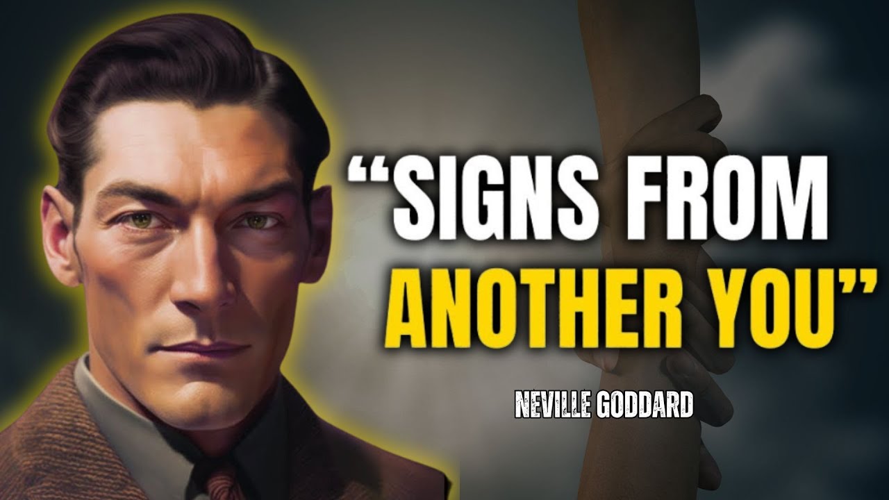 Neville Goddard - Signs That A Parallel Version Of You Is Trying To Send You A Message