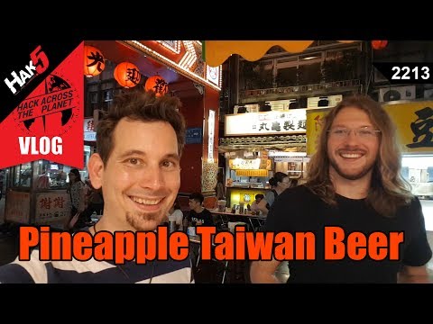 Pineapple Taiwan Beer - Hack Across the Planet - Hak5 2213