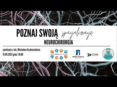 Poznaj swoją specjalizację - neurochirurgia