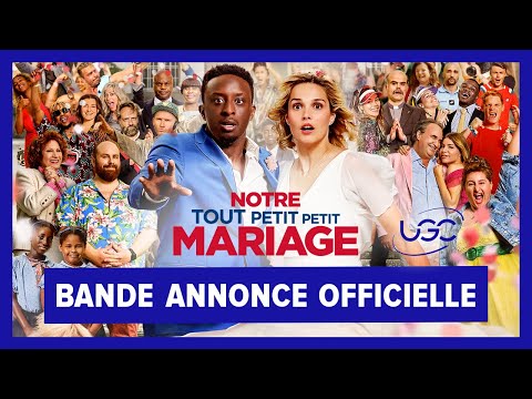 Bande-annonce du film Notre tout petit petit mariage - Réalisation Frédéric Quiring UGC Distribution