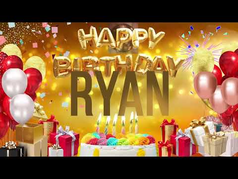 RYAN - Happy Birthday Ryan