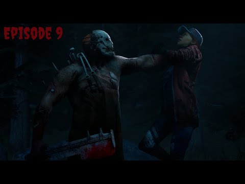 Dead by Daylight Episode 9: Living the dream.