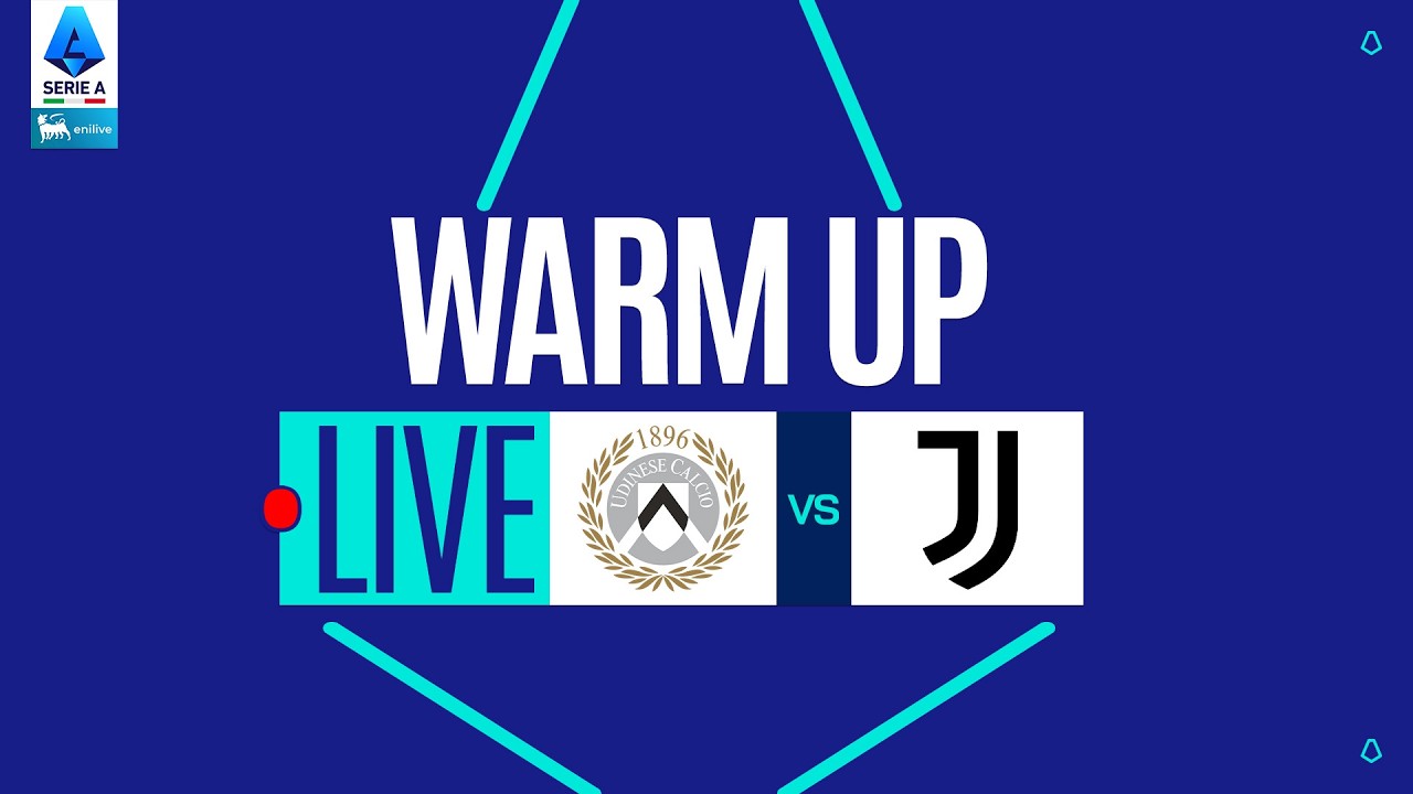 🔴 LIVE | Warm up | UDINESE-JUVENTUS | Serie A Enilive 2025/26