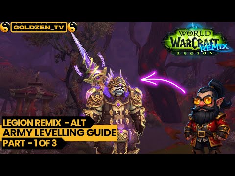 Legion Remix Alt Army Levelling Guide - Part 1: Build Your Overpowered Booster Main