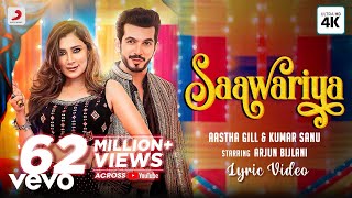 Saawariya - Official Lyric Video Aastha Gill Kumar