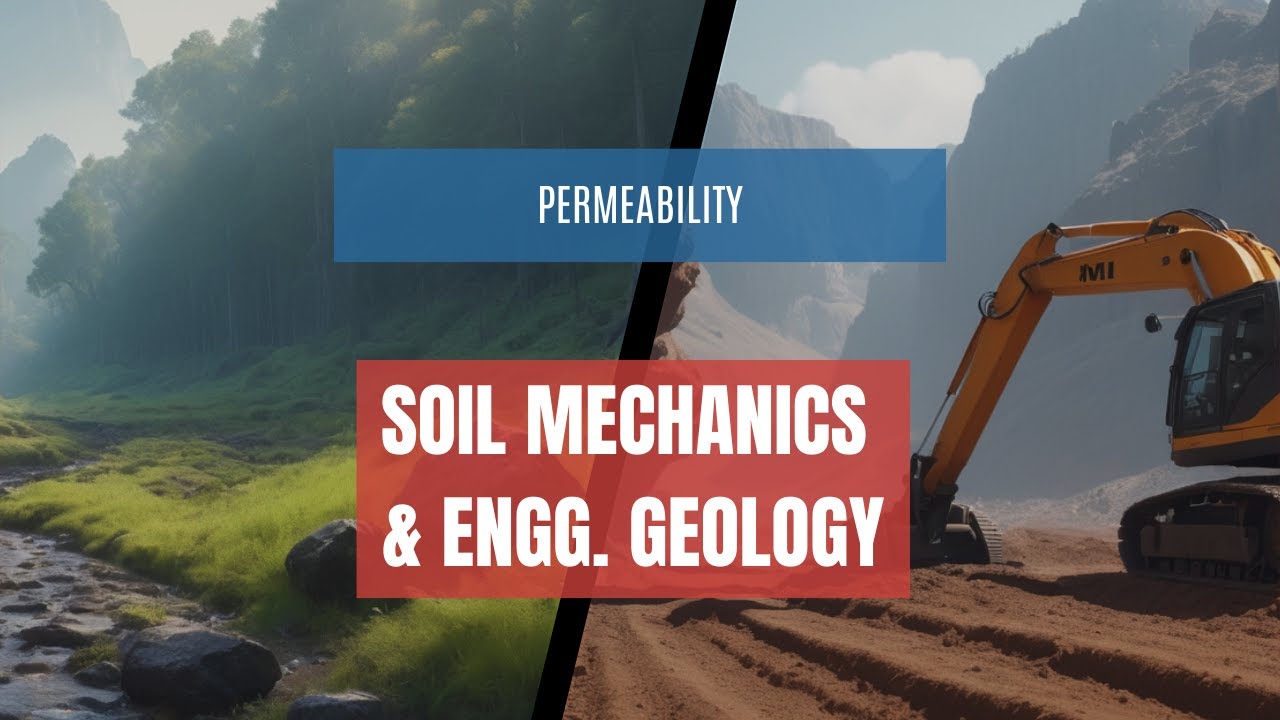 37. Permeability | Soil Mechanics & Engineering Geology