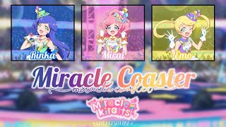 Miracle Coaster (ミラクルコースター)｜Miracle☆Kiratts｜FULL+LYRICS[ROM/KAN/ENG]｜ Kiratto Pri☆Chan