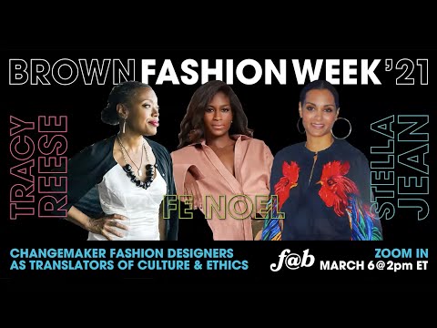 F@B Presents: Changemaker Fashion Designers as Translators of Culture & Ethics | Fashion Week ’21