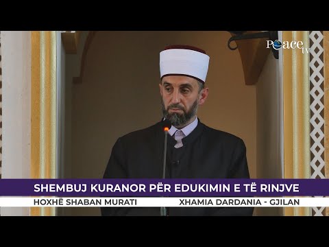 HUTBE | Shembuj Kuranor për edukimin e të rinjve - Shaban Murati