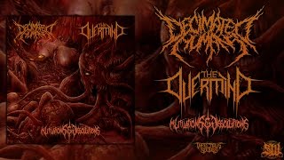DECIMATED HUMANS / THE OVERMIND - MUTILATIONS & DISSOLUTIONS [OFFICIAL STREAM] (2015) SW EXCLUSIVE