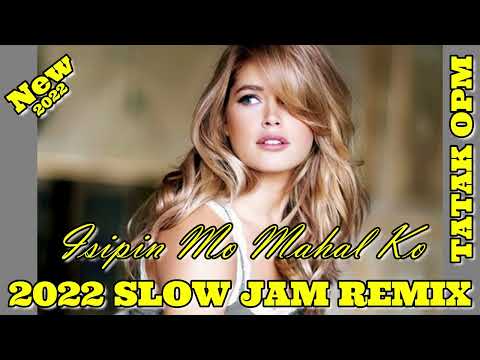 Isipin Mo Mahal Ko Slow Jam Remix