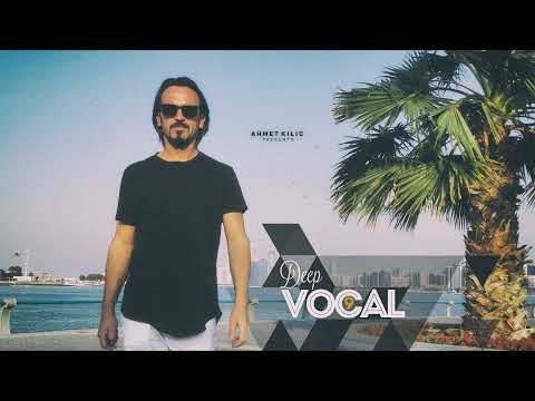 DEEP VOCAL 9 - AHMET KILIC