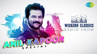 Weekend Classic Radio Show | Anil Kapoor Special |Ek Ladki Ko Dekha| Badan Pe Sitare| Main Hoon Hero