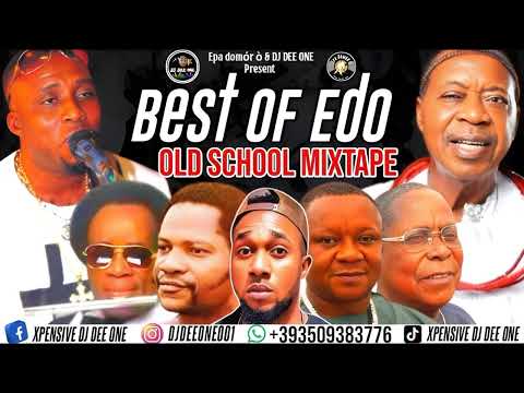 2025 BEST OF EDO OLD SCHOOL MUSIC | BENIN OLD SCHOOL MUSIC MIX 2025 FT OSAYOMORE,DR SUNSHINE,AKABA