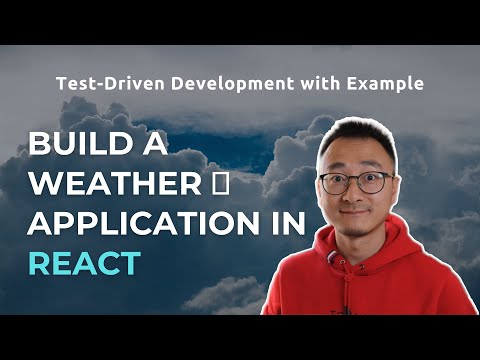 Build a Weather Application in React with TDD