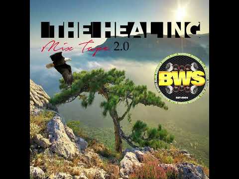 The Healing Mix Tape 2.0 • Blak Warrior Sound