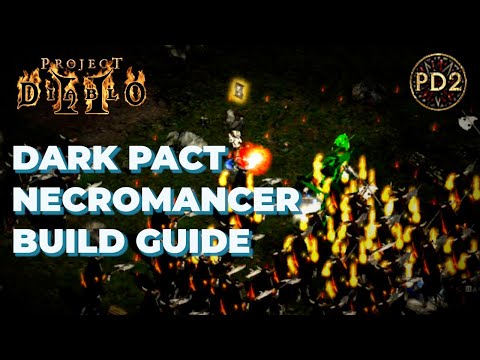 Project Diablo 2 - Season 1 - In-Depth Dark Pact Necromancer Guide!!