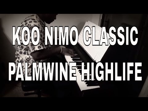 Agya Koo Nimo - See wo nom me ( highlife piano Koo nimo style )