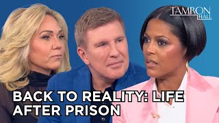 Daytime Exclusive: Todd & Julie Chrisley Reveal What Life Is Like After Prison