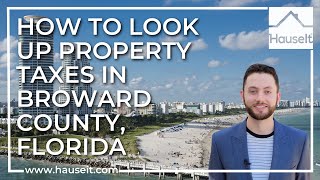 How to Look Up Property Taxes in Broward County, Florida [Tutorial]