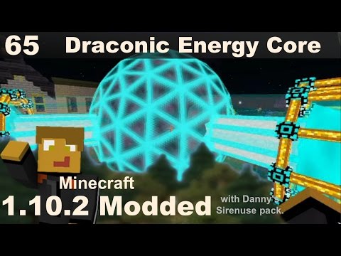 Modded 1.10.2 - E65 - Draconic Energy Core