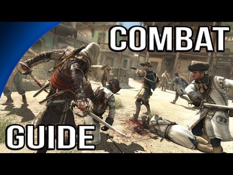 Assassin's Creed 4 Black Flag - Combat Guide (Enemy types, new moves)