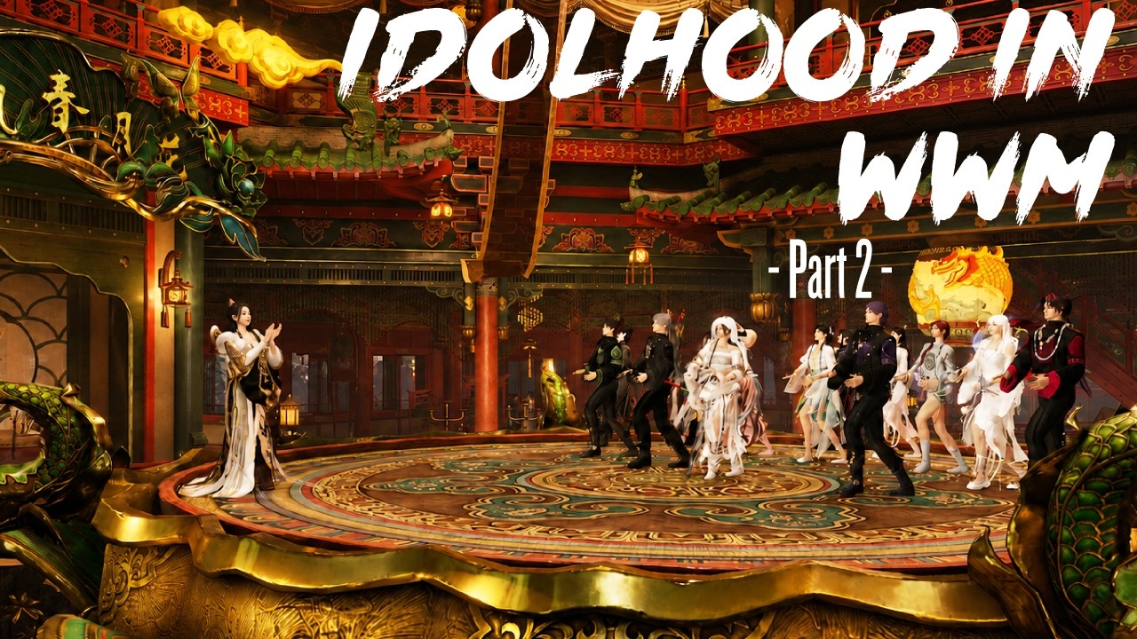 The Making of An Idol Group - in Where Winds Meet - P.2