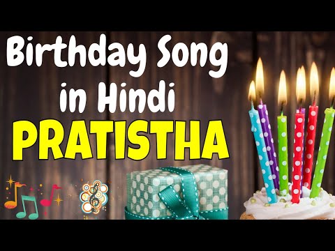 Happy Birthday Pratistha Song | Birthday Song for Pratistha | Pratistha Happy Birthday Song