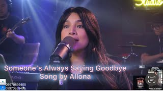 SOMEONE ALWAYS SAYING GOODBYE (ALONA)-AILA SANTOS R2K BAND COVER 2024