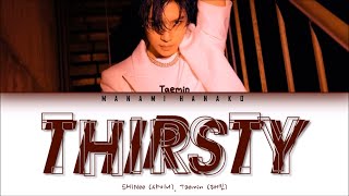 {VOSTFR/HAN/ROM} SHINee (샤이니) TAEMIN (태민) - &#39;THIRSTY&#39; (Color Coded Lyrics Français/Rom/Han/가사)