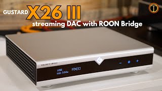 Gustard Did it Again! X26 III DAC Review And Comparisons