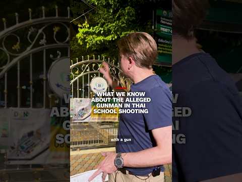 What we know about the alleged gunman in Thai school shooting