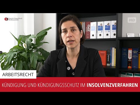 Kündigung und Kündigungsschutz im Insolvenzverfahren - Kanzlei Hasselbach