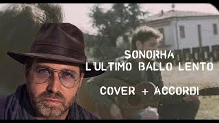 Sonohra - L&#39;Ultimo Ballo Lento [Cover + Accordi]