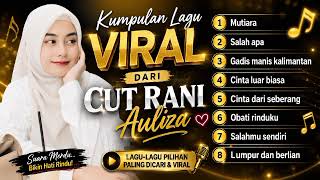 Download lagu 🔥 Kumpulan Lagu Viral Cut Rani Auliza 2026 | Mutiara, Salah Apa,  |  Terbaru Full Album mp3