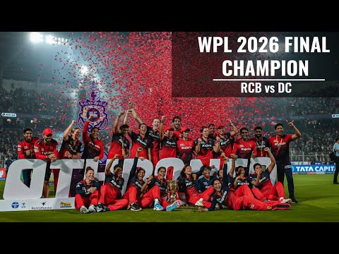 Women’s Premier League 2026 Final | RCB vs DC | Historic Match