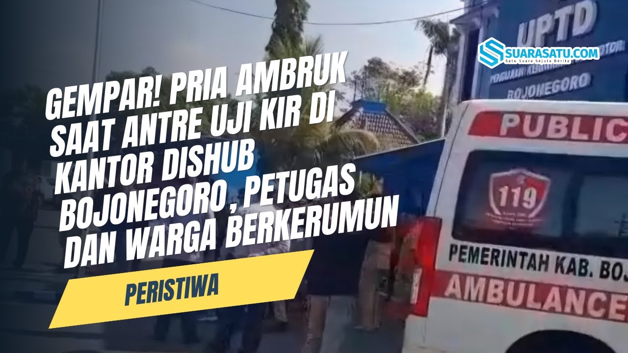 Antre Uji Kir di Dishub Bojonegoro, Pria Asal Purwosari Meninggal Kena Serangan Jantung