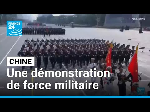 La Chine s'offre un défilé militaire géant en forme de démonstration de force • FRANCE 24
