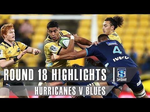 ROUND 18 HIGHLIGHTS: Hurricanes v Blues – 2019