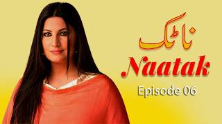 Naatak Episode 6 | Saima Noor, SakhawatNaz, Habib | Latest Pakistani Drama