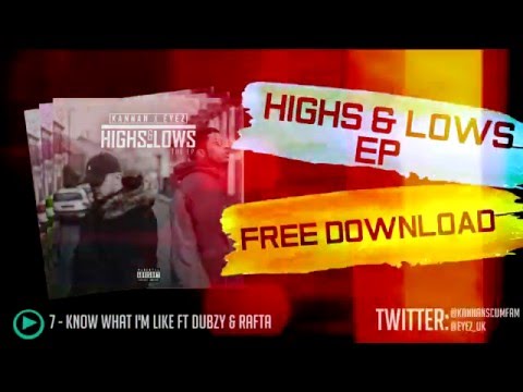 Kannan X Eyez Ft. @DubzySnazz & @mcrafta || Know What I'm Like || @kannanscumfam @eyez_uk