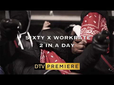 #RCG Workrate x Sixty - 2 In A Day @drilltv1075  [Music Video] #156