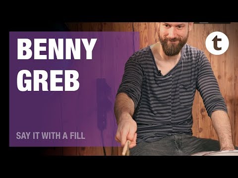 Benny Greb | Say it with a fill